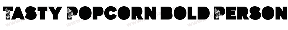 Tasty Popcorn bold Personal Use字体转换